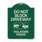Signmission Do Not Block Driveway Violators Towed W/ Graphic Heavy-Gauge Aluminum Sign, 24" x 18", G-1824-24180 A-DES-G-1824-24180 - alternate 1